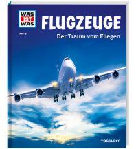 Training and Performance Was ist was Bd. 010: Flugzeuge. Der Traum vom Fliegen Tessloff Verlag
