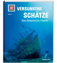 Kinderbücher und Spiele WAS IST WAS Band 145 Versunkene Schätze. Von Atlantis bis Titanic Tessloff Verlag