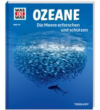 Children's Books and Games WAS IST WAS Band 143 Ozeane. Die Meere erforschen und schützen Tessloff Verlag