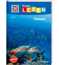 Kinderbücher und Spiele WAS IST WAS Erstes Lesen Band 12 Ozeane Tessloff Verlag