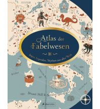 Geografie Atlas der Fabelwesen Prestel-Verlag