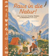 Children's Books and Games Raus in die Natur! Alles, was du über Campen, Wandern und Backpacking wissen musst Prestel-Verlag
