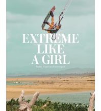 Outdoor Bildbände Extreme Like a Girl Prestel-Verlag