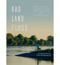 Cycling Stories Rad, Land, Fluss Prestel-Verlag