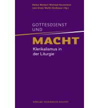 Gottesdienst und Macht Friedrich Pustet GmbH & Co KG