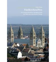 Travel Guides Fünfkirchen - Pécs Schnell & Steiner Verlag GmbH