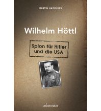 Travel Guides Austria Wilhelm Höttl - Spion für Hitler und die USA Ueberreuter