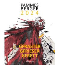 Travel Literature Pammesberger 2024 - Gfraster. Gfrieser. Gfrett. Ueberreuter