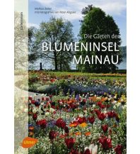 Bildbände Die Gärten der Blumeninsel Mainau Ulmer Verlag