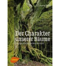 Naturführer Der Charakter der Bäume Ulmer Verlag