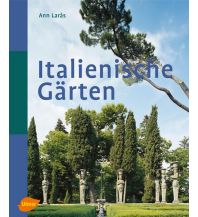 Travel Guides Italy Italienische Gärten Ulmer Verlag