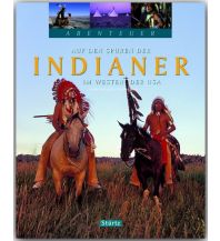 Bildbände Auf den Spuren der Indianer im Westen der USA Stürtz Verlag GmbH