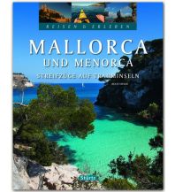 Bildbände Reisen und Erleben Mallorca und Menorca - Streifzüge auf Trauminseln Stürtz Verlag GmbH