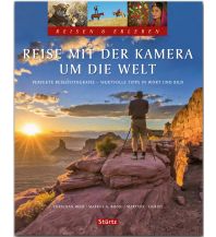 Illustrated Books Reise mit der Kamera um die Welt - Perfekte Reisefotografie - Reisen & Erleben Stürtz Verlag GmbH