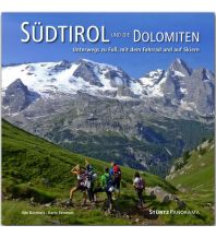 Outdoor Bildbände Südtirol und die Dolomiten - Unterwegs zu Fuß, mit dem Fahrrad und auf Skiern Stürtz Verlag GmbH