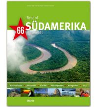 Bildbände Best of Südamerika - 66 Highlights Stürtz Verlag GmbH