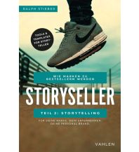 Storyseller: Wie Marken zu Bestsellern werden Vahlen Verlag