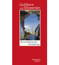 Reiseerzählungen Ljubljana und Slowenien Wagenbach