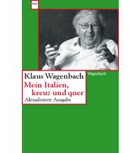 Reiseführer Italien Mein Italien, kreuz und quer Wagenbach