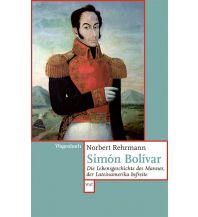 Travel Literature Simón Bolívar Wagenbach