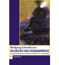 Reiseführer Geschichte der Eisenbahnreise Wagenbach