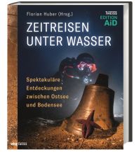 Tauchen / Schnorcheln Zeitreisen unter Wasser Theiss Konrad Verlag GmbH