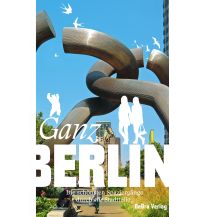 Travel Guides Ganz Berlin be.bra wissenschaft verlag GmbH