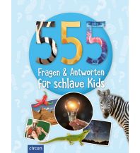 Kinderbücher und Spiele 555 Fragen & Antworten für schlaue Kids Circon