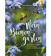 Nature and Wildlife Guides Mein Bienengarten Ulmer Verlag