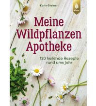 Meine Wildpflanzen-Apotheke Ulmer Verlag