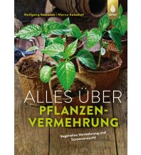 Alles über Pflanzenvermehrung Ulmer Verlag