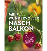 Gardening Mein wundervoller Naschbalkon Ulmer Verlag
