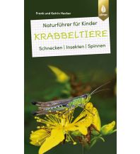 Outdoor Kinderbücher Naturführer für Kinder: Krabbeltiere Ulmer Verlag