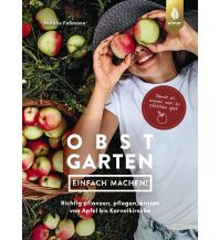Gardening Obstgarten - einfach machen! Ulmer Verlag