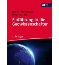 Einführung in die Geowissenschaften UTB für Wissenschaft Uni-Taschenbücher GmbH