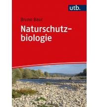 Naturschutzbiologie UTB für Wissenschaft Uni-Taschenbücher GmbH
