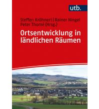 Ortsentwicklung in ländlichen Räumen UTB für Wissenschaft Uni-Taschenbücher GmbH