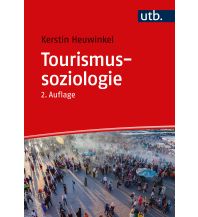 Bergerzählungen Tourismussoziologie UTB für Wissenschaft Uni-Taschenbücher GmbH