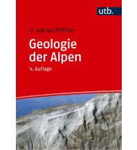 Geology and Mineralogy Geologie der Alpen UTB für Wissenschaft Uni-Taschenbücher GmbH