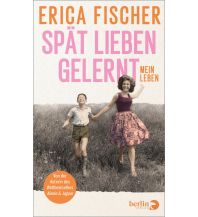 Reiselektüre Spät lieben gelernt Berlin Verlag