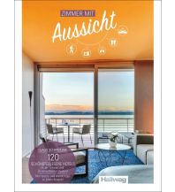 Hotel- und Restaurantführer Claus Schweitzer - Zimmer mit Aussicht Hallwag Verlag