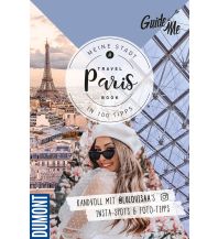 GuideMe TravelBook Paris: Instagram-Spots & Must-See-Sights inkl. Foto DuMont Reiseverlag
