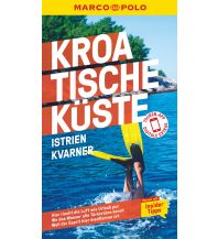 Reiseführer MARCO POLO Reiseführer Kroatische Küste Istrien, Kvarner Mairs Geographischer Verlag Kurt Mair GmbH. & Co.