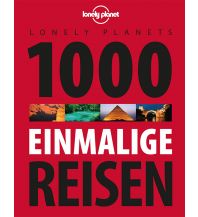 Illustrated Books Lonely Planets 1000 einmalige Reisen Mairs Geographischer Verlag Kurt Mair GmbH. & Co.
