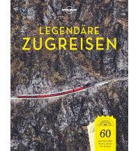 Illustrated Books Lonely Planet Legendäre Zugreisen Mairs Geographischer Verlag Kurt Mair GmbH. & Co.