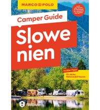 Campingführer MARCO POLO Camper Guide Slowenien Mairs Geographischer Verlag Kurt Mair GmbH. & Co.
