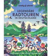 Cycling Guides Lonely Planet Legendäre Radtouren in Deutschland Mairs Geographischer Verlag Kurt Mair GmbH. & Co.
