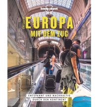 Bildbände Lonely Planet Bildband Entdecke Europa mit dem Zug Mairs Geographischer Verlag Kurt Mair GmbH. & Co.