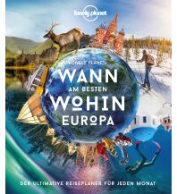 Lonely Planet Wann am besten wohin Europa Mairs Geographischer Verlag Kurt Mair GmbH. & Co.