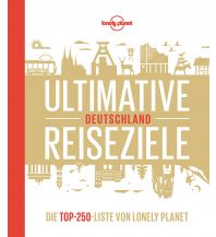 Bildbände Lonely Planet Ultimative Reiseziele Deutschland Mairs Geographischer Verlag Kurt Mair GmbH. & Co.